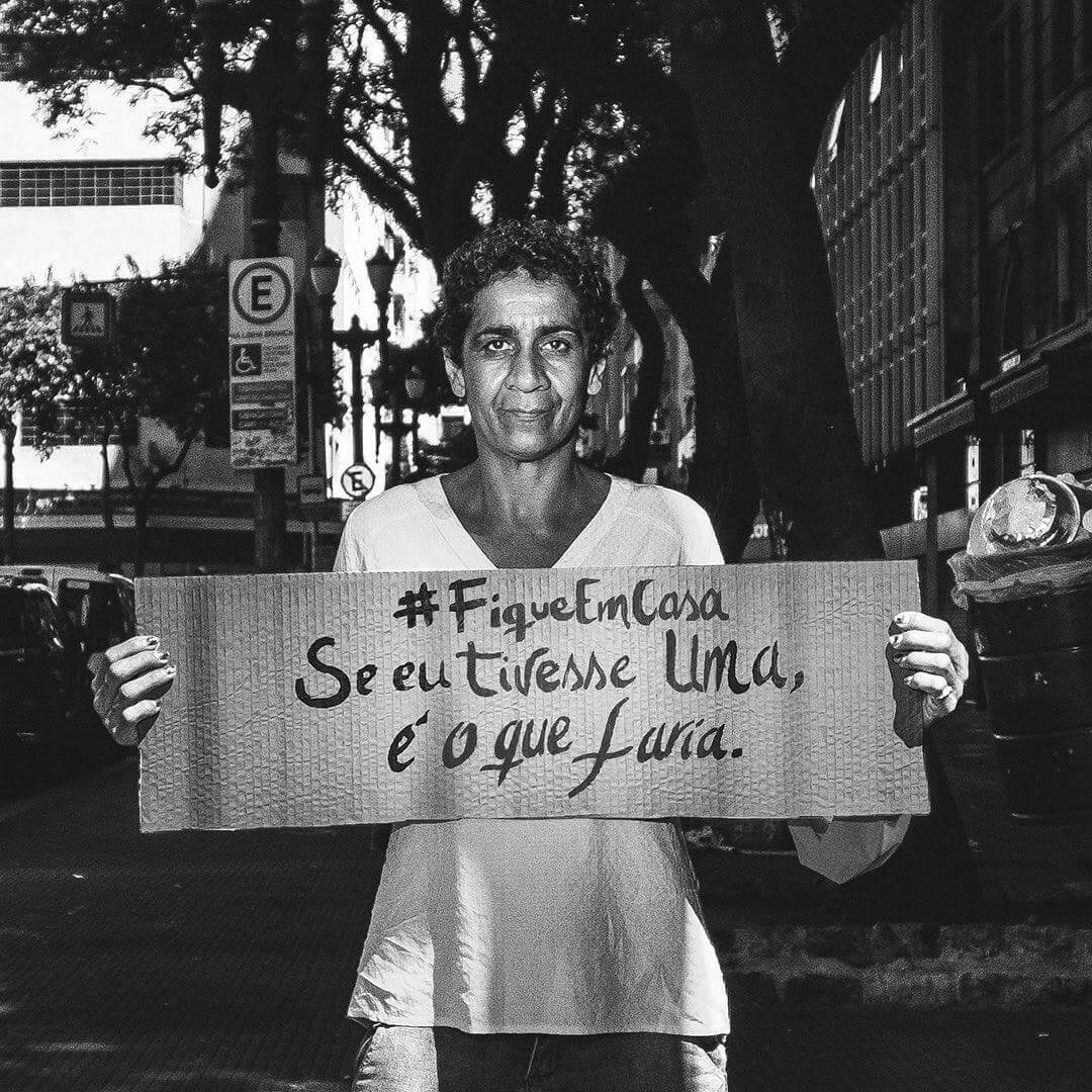 Moradores de rua mandam recado na quarentena