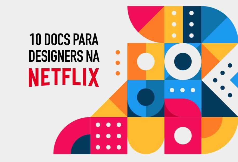 10 Docs para Designers na Netflix Vol I