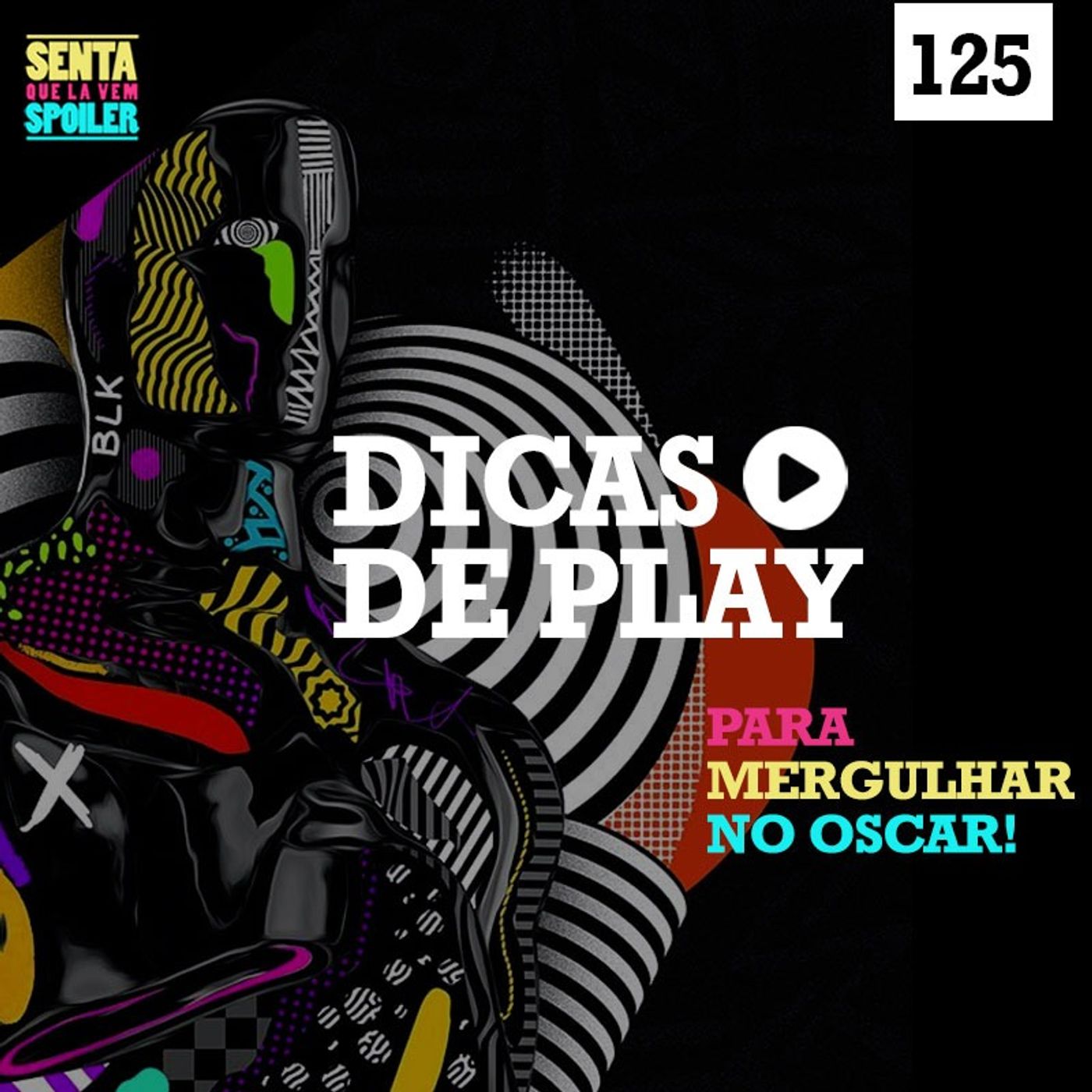 EP 125 - Dicas de Oscar