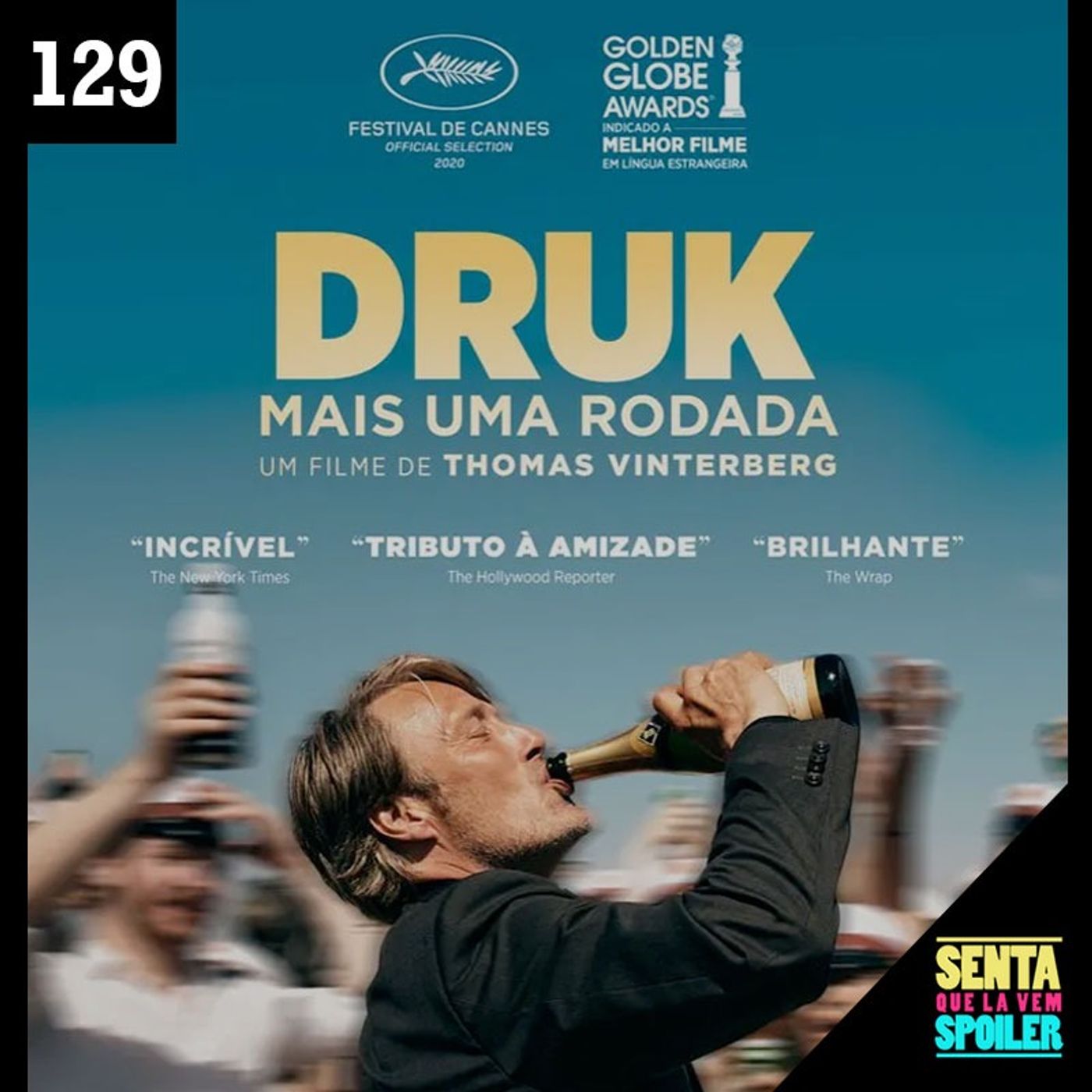 EP 129 - Druk, Mais uma Rodada