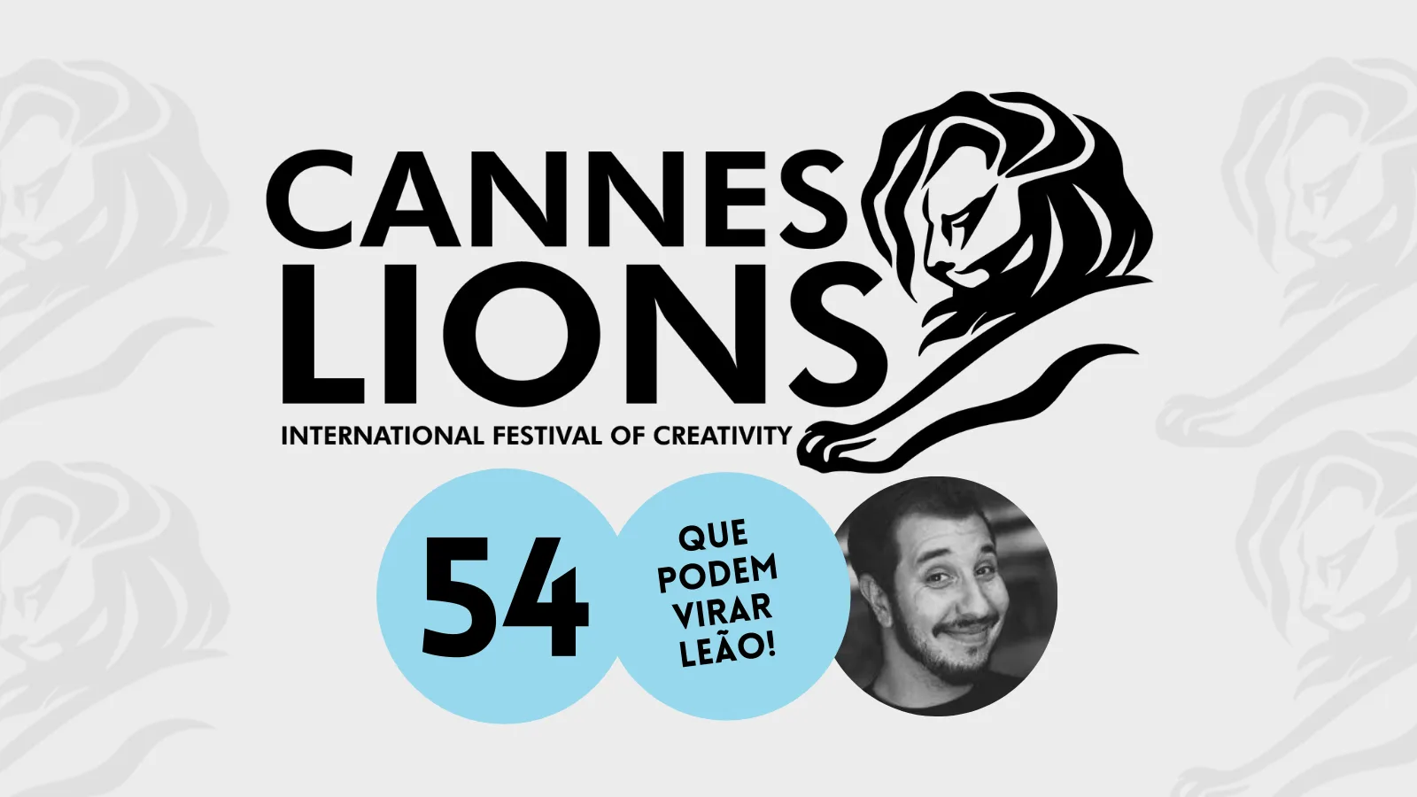 54 trabalhos que devem virar Leão no Cannes Lions 2021