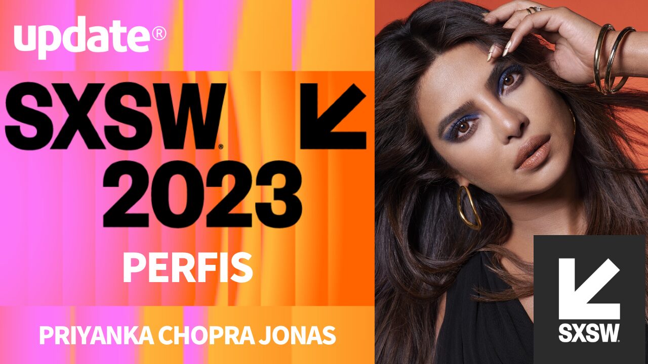 Perfis SXSW 2023: Priyanka Chopra Jonas