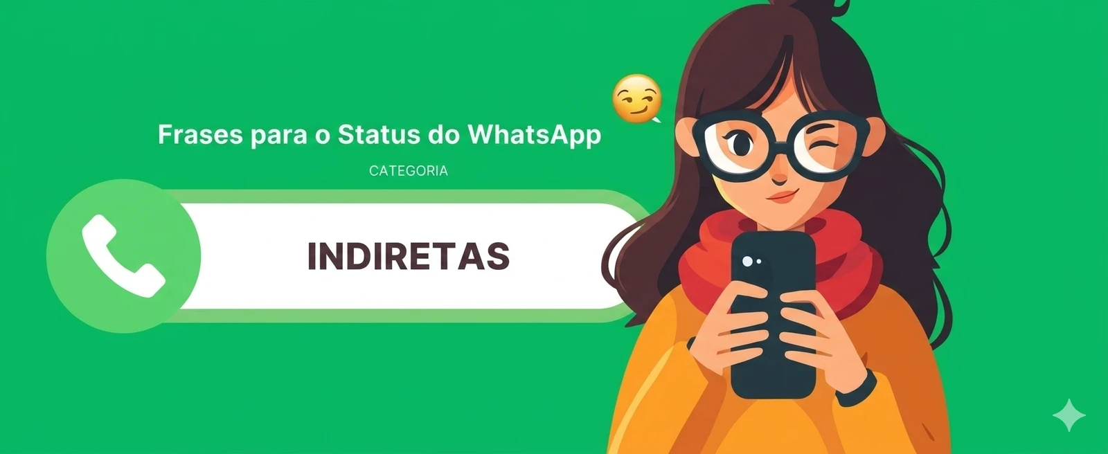 Frases para status WhatsApp, categoria indiretas.
