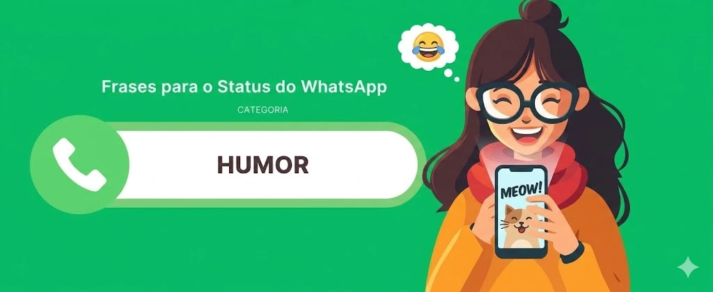 Frases engraçadas para status do WhatsApp.