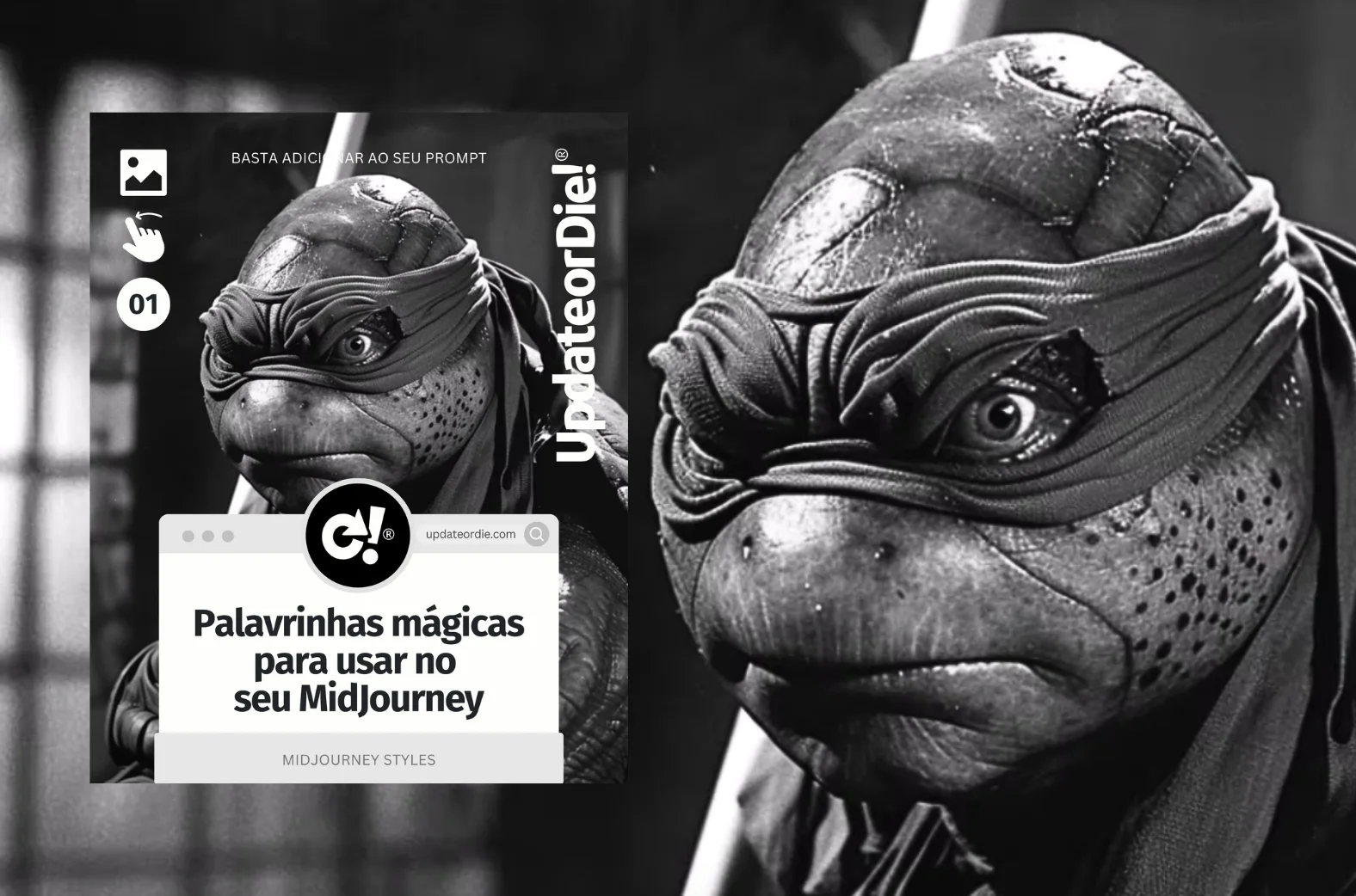 Black and white image of a ninja turtle with a text overlay promoting magical words to use in MidJourney on Update or Die website.