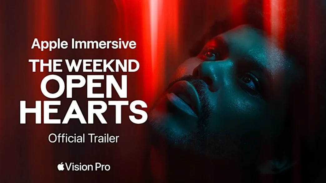 Trailer oficial The Weeknd Open Hearts Vision Pro