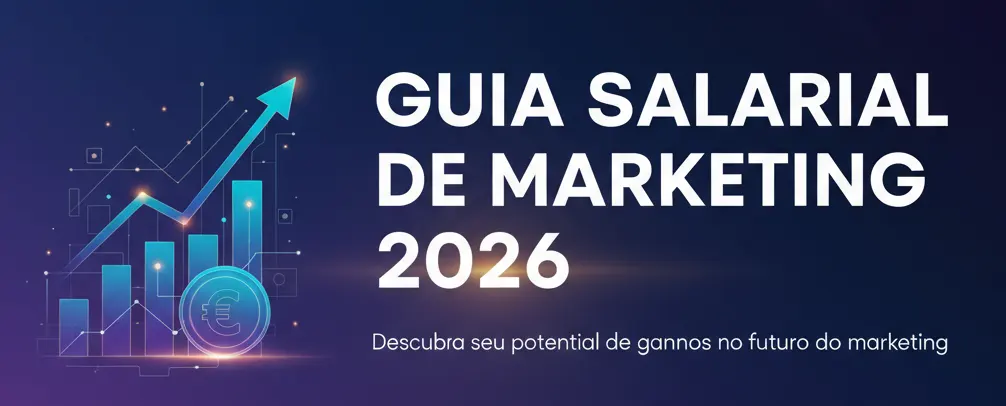 Guia salarial marketing 2026, crescimento e ganhos futuros.