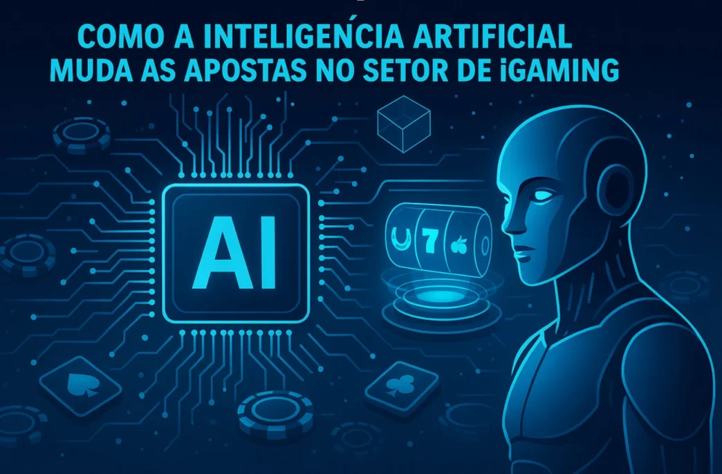 Inteligência Artificial transformando apostas no iGaming.