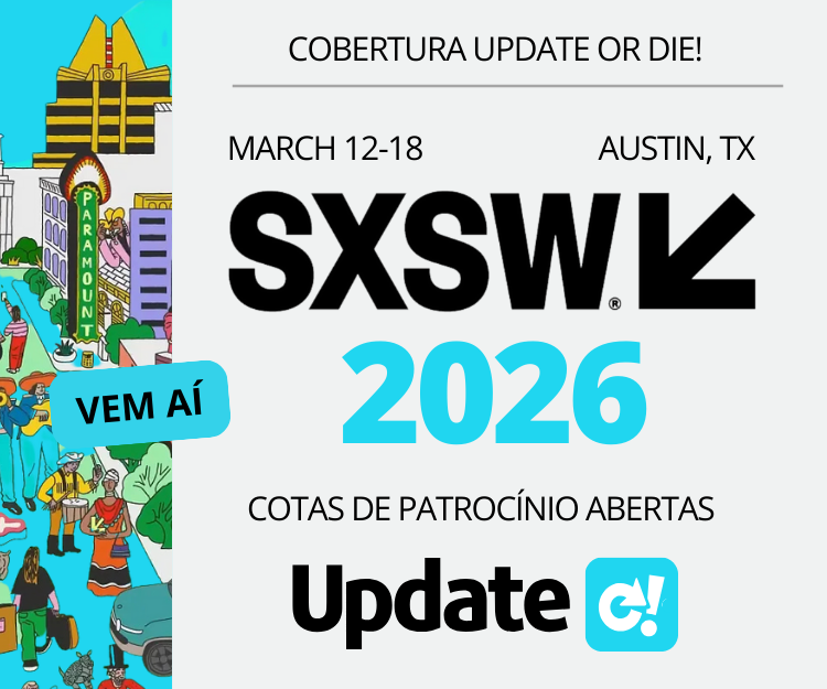 SXSW 2026, Austin, patrocínio aberto, cobertura Update.